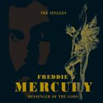 album image I Was Born to Love You Messenger of the Gods: The Singles Collection