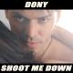 Dony - Shoot Me Down