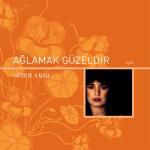 album image Sezen Aksu ~ Aglamak Guzeldir Ağlamak Güzeldir