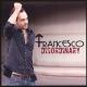 Francesco - Just wanna come home