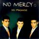 No Mercy - And I miss you