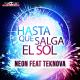 Neon feat. Teknova - Hasta Que Salga el Sol