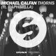 Michael Calfan feat. Raphaella - Thorns (feat. Raphaella)