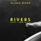 Allman Brown - River (ConKi x RAMI Remix)
