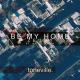 Zeuny - Be My Home