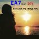 EA7 feat. Joy - As I Love Me I Love You