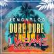 Jencarlos, Lafame - Dure Dure