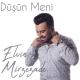 Elvin Mirzezade - Ne Sen Varsan