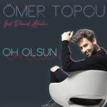 album image Oh Olsun (feat. Demet Akalın) Oh Olsun (feat. Demet Akalın) - Single