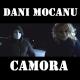 Dani Mocanu - Camora