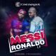 Contemplados - Messi & Ronaldo
