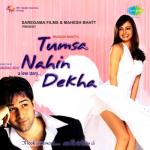 album image 05 Mujhe Tumse Mohabbat Hai Tumsa Nahin Dekha - A Love Story (Original Motion Picture Soundtrack)