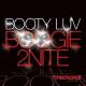Booty Luv - Boogie 2night