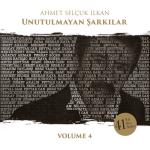 album image Hatıram Olsun Ahmet Selçuk İlkan Unutulmayan Şarkılar, Vol. 4 (feat. Ahmet Selçuk İlkan)