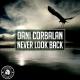 Dani Corbalan - Never Look Back (Original Mix)