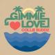 Collie Buddz - Gimmie Love