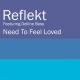 DJ Frankie Wilde & Reflekt & Delline Bass - Need to feel Loved (Adam K & Soha Vocal mix) Полная версия.