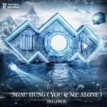 album image NGAU HUNG (You & Me Alone) ft. MINH Hoaprox (You & Me Alone) (feat. MINH) - Single