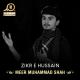 Meer Muhammad Shah - Zikr e Hussain