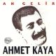 AHMET KAYA - Hadi Sen Git Ýþine