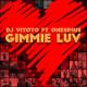 DJ Vitoto feat. Onesimus - Gimmie Luv
