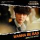WooSung - Wanna Be Bad