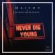 M A I S Ø N, Hummingbird Hotel - Never Die Young
