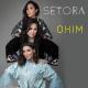 Setora - Ohim