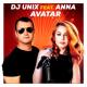 DJ UNIX feat. ANNA - AVATAR