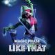 Magic Phase - Like That