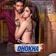 ღ Музыка Востока ♬ - Dhokha (2022) - Arijit Singh, Khushalii Kumar, Parth, Nishant, Manan B, Mohan S V, Bhushan K