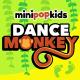 Mini Pop Kids - Dance Monkey