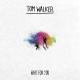 Tom Walker - Wait for You