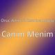 Oruc Amin feat. Zemine Duygu - Canim Menim