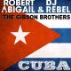 DJ Rebel, Robert Abigail - Cuba