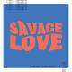Jawsh 685, Jason Derulo, BTS - Savage Love (Laxed - Siren Beat)