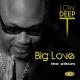 LOW DEEP T - Big Love