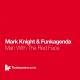 Mark Knight, Funkagenda - Man With The Red Face