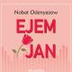 Nobat Odenyazow - Ejemjan