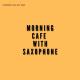 Saxophone Jazz - Old Sax Cafe