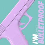 album image We don't listen I'm Bulletproof (feat. Le June) - Single