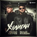 album image Ислам Итляшев, Султан Лагучев - Хулиган 2021 (Премьера песни) Новинка-Хит. Хулиган - Single