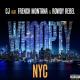 CJ feat. French Montana, Rowdy Rebel - Whoopty NYC (feat. French Montana & Rowdy Rebel)