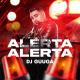 Dj Guuga - Alerta Alerta