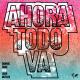Dennis Cruz, Josh Butler - Ahora Todo Va