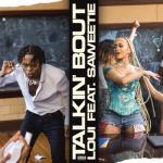 album image Talkin' Bout (feat. Saweetie) Talkin' Bout (feat. Saweetie) - Single