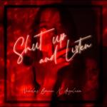 album image Shut Up and Listen Shut Up and Listen - Single