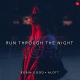 ROBIN GOOD, ALOTT feat. MEELA - Run Through The Night