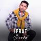 IFRAT ft SAHIN - SEN YANIMDASANSA 2012 Ex