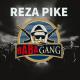 Reza Pike - BABA GANG